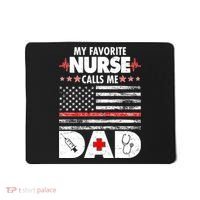 My Favorite Nurse Calls Me Dad Support Frontline Mousepad thumb 0