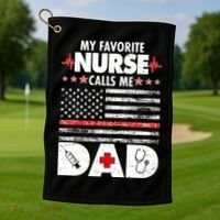 My Favorite Nurse Calls Me Dad Support Frontline Golf Towel thumb 1