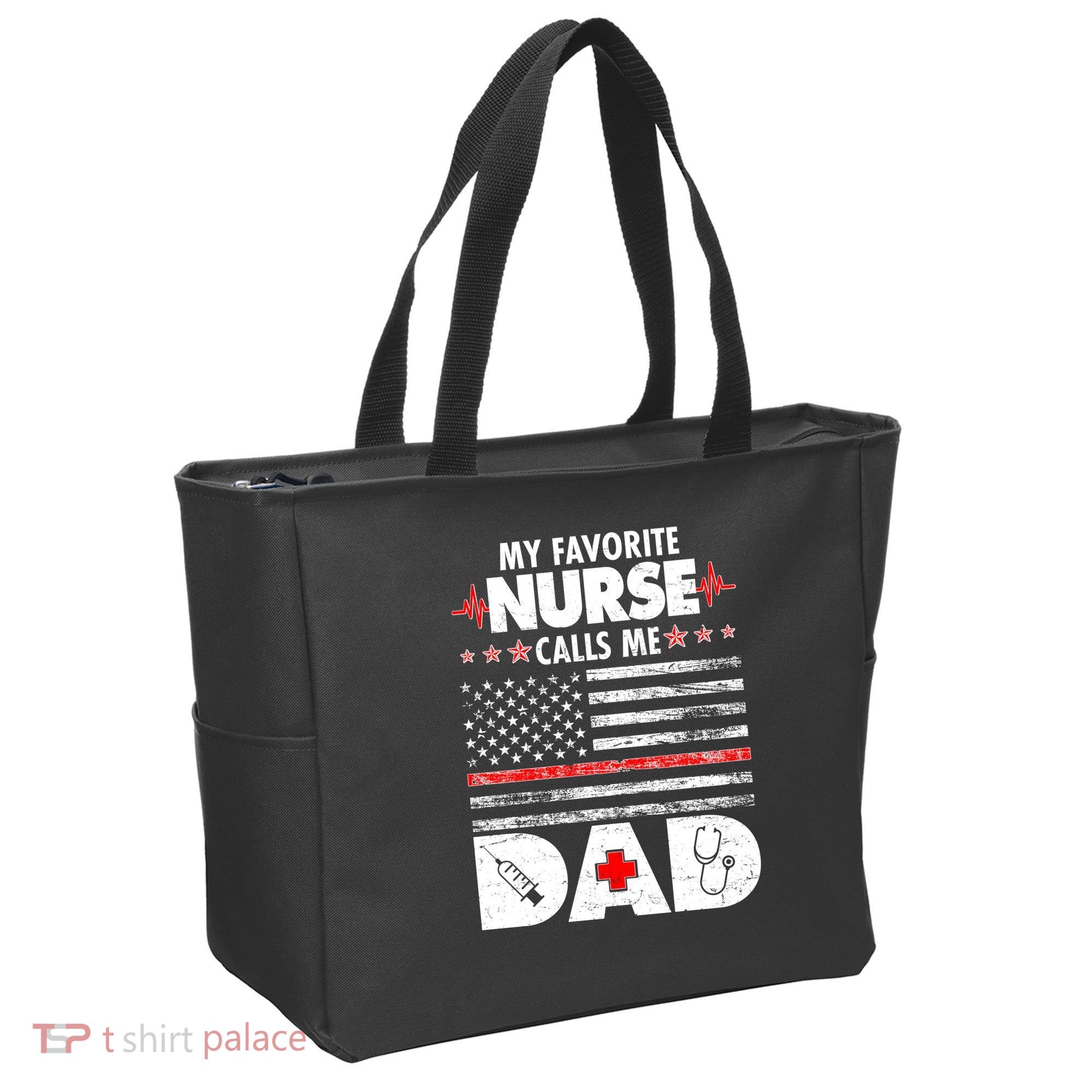 My Favorite Nurse Calls Me Dad Support Frontline Tote Bag