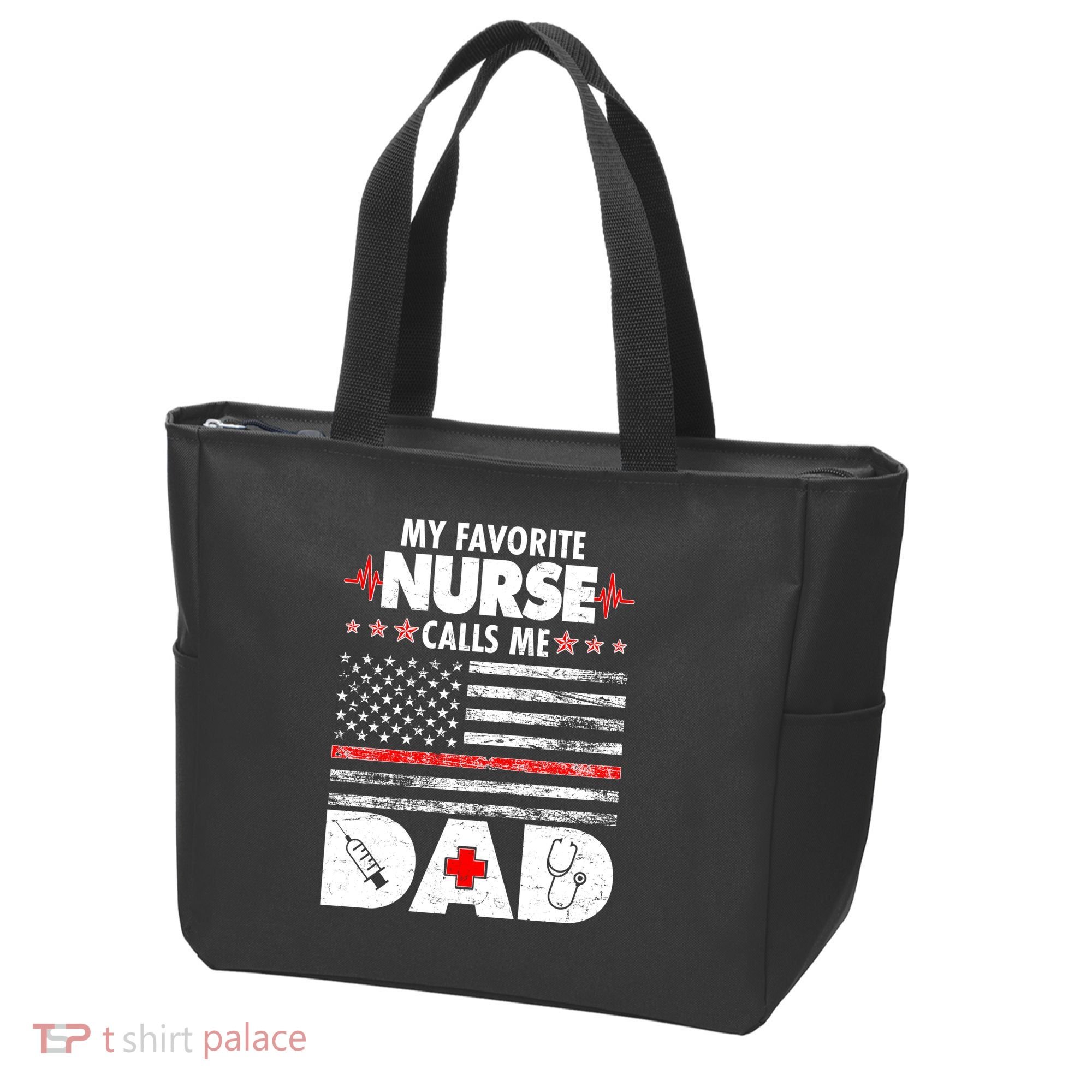 My Favorite Nurse Calls Me Dad Support Frontline Tote Bag
