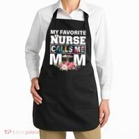 My Favorite Nurse Calls Me Mom Apron thumb 2