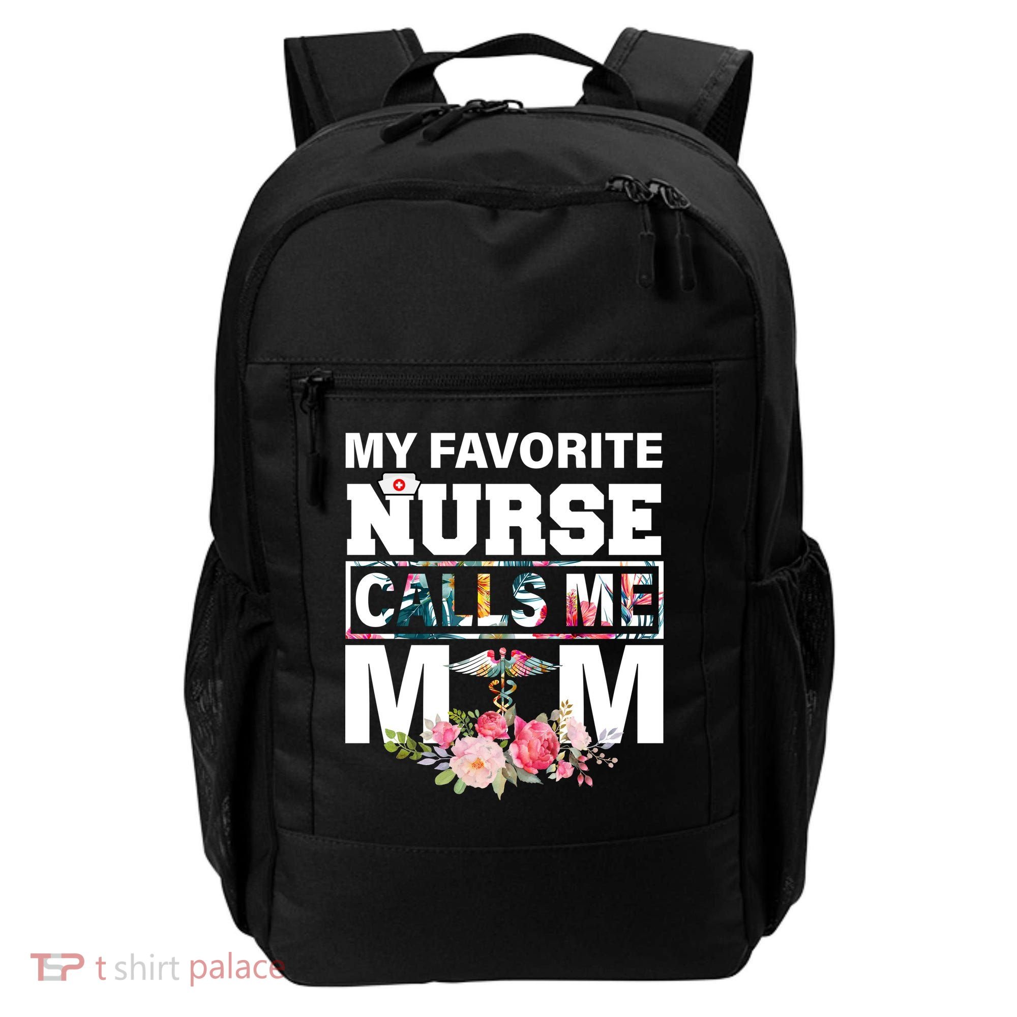 My Favorite Nurse Calls Me Mom Backpack