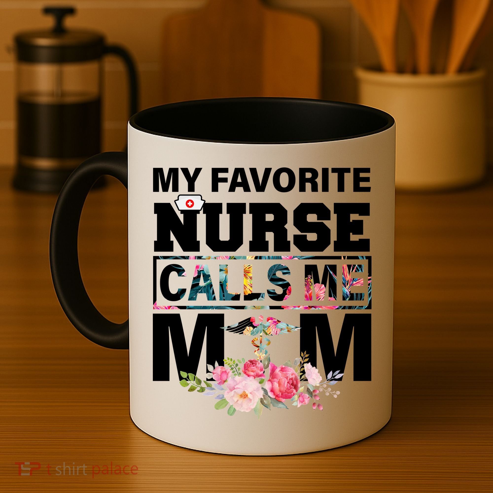 My Favorite Nurse Calls Me Mom Coffee Mug