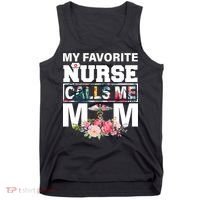 My Favorite Nurse Calls Me Mom Tank Top thumb 0