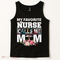 My Favorite Nurse Calls Me Mom Tank Top thumb 2
