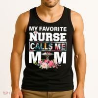 My Favorite Nurse Calls Me Mom Tank Top thumb 3