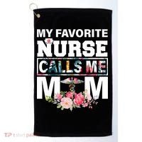 My Favorite Nurse Calls Me Mom Golf Towel thumb 0