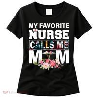 My Favorite Nurse Calls Me Mom Women's T-Shirt thumb 0