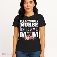 My Favorite Nurse Calls Me Mom Women's T-Shirt thumb 4