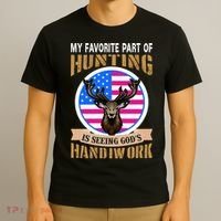My Favorite Part of Hunting is Seeing God's Handiwork T-Shirt thumb 3