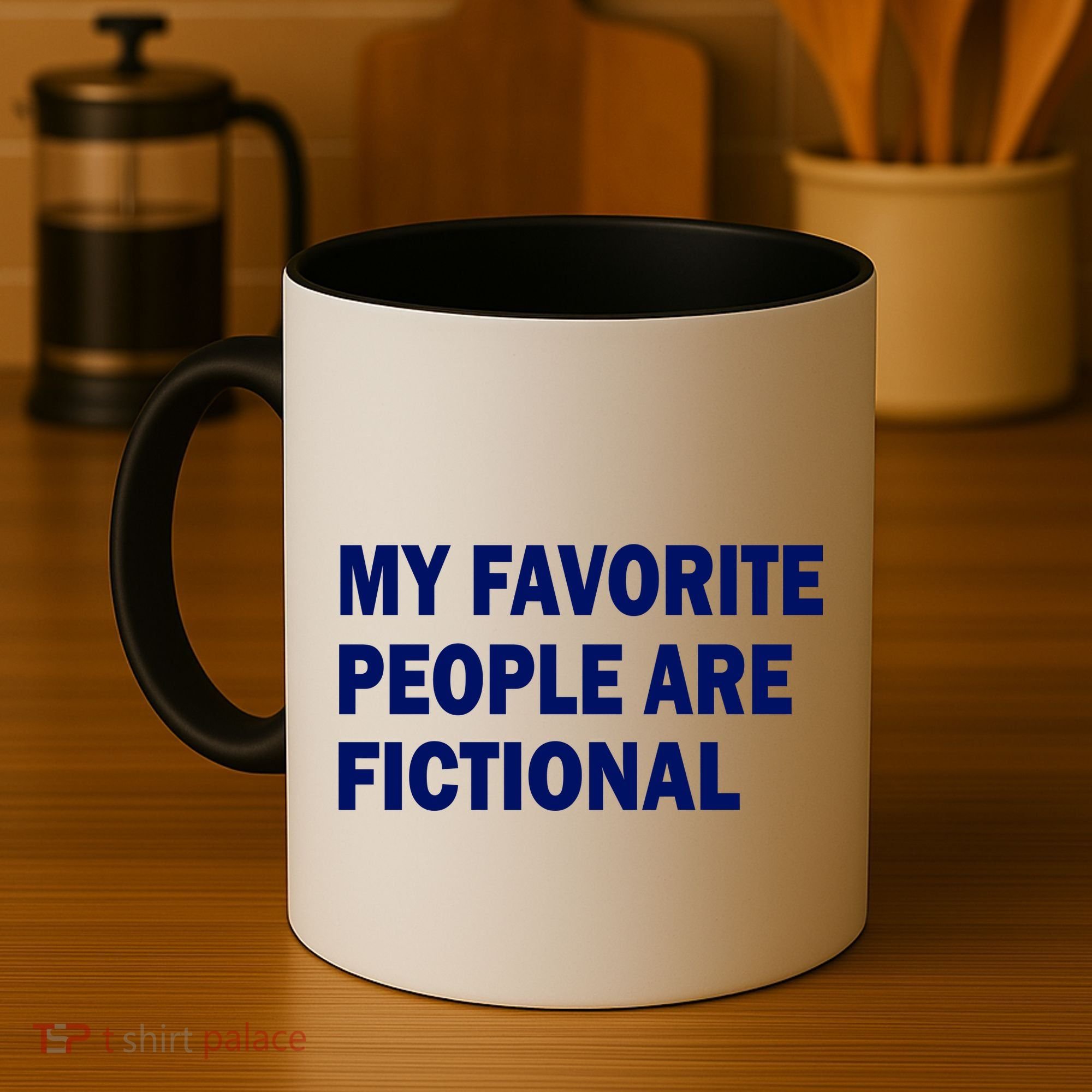 My Favorite People Are Fictional Coffee Mug