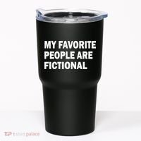 My Favorite People Are Fictional Tumbler thumb 0