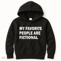 My Favorite People Are Fictional Kids Hoodie thumb 0