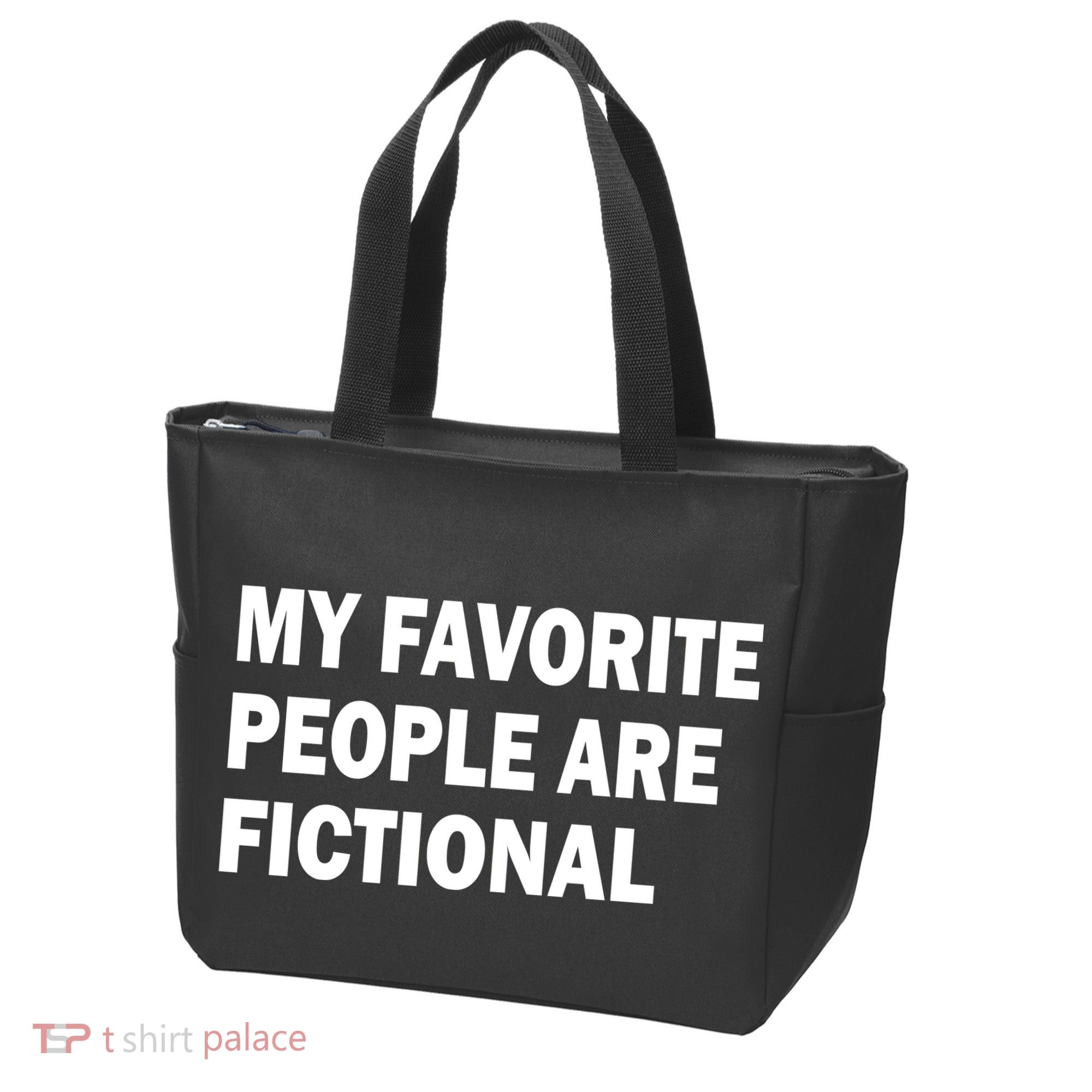 My Favorite People Are Fictional Tote Bag