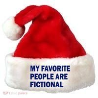 My Favorite People Are Fictional Santa Hat thumb 0