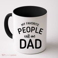 My Favorite People Call Me Dad Coffee Mug thumb 0