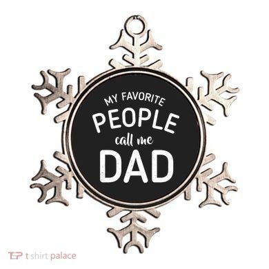 My Favorite People Call Me Dad Ornament