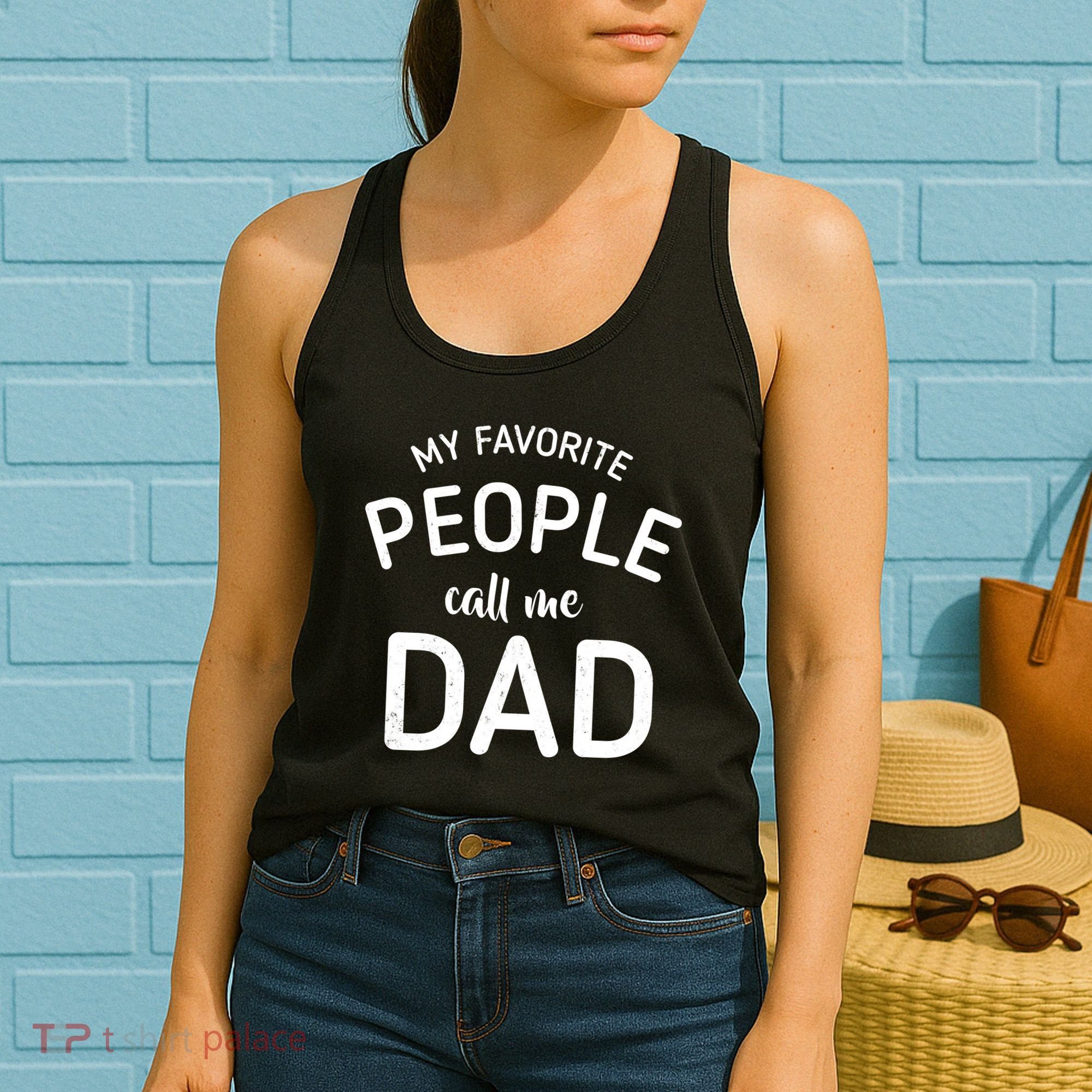 My Favorite People Call Me Dad Women's Tank Top