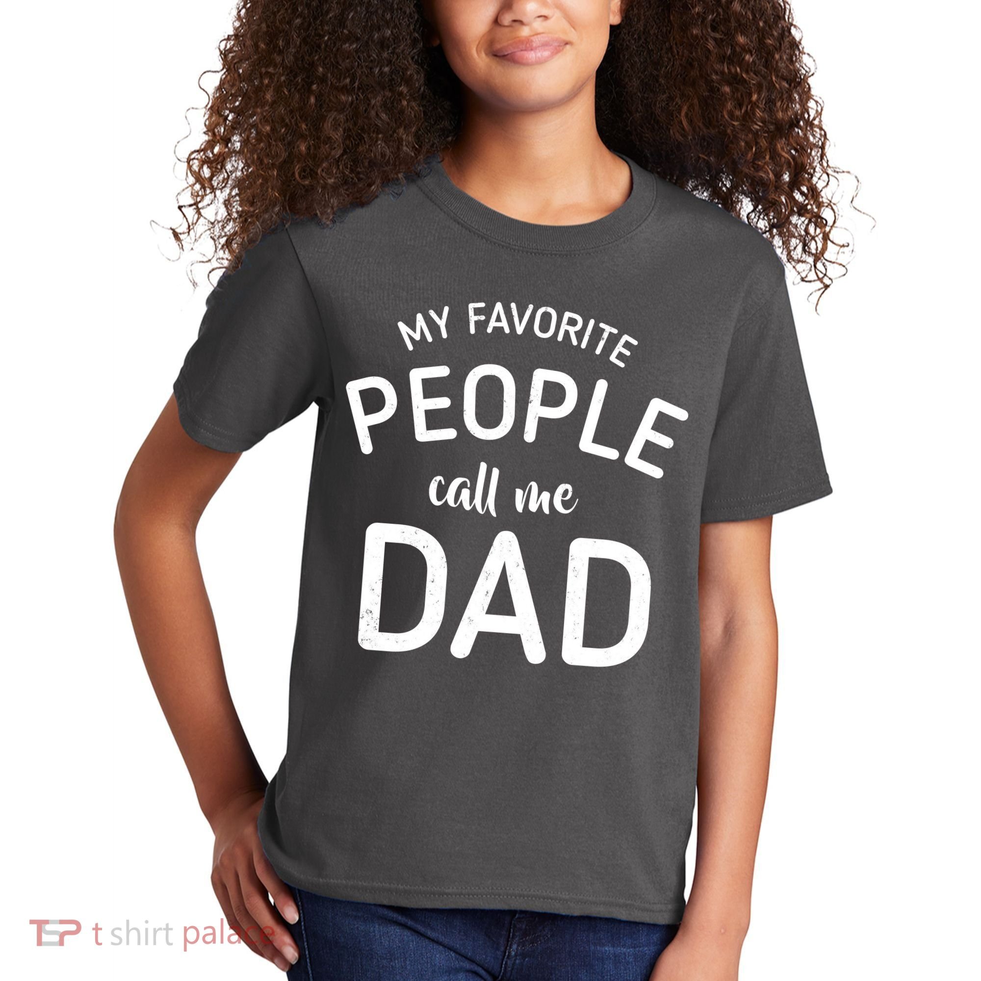 My Favorite People Call Me Dad Kids T-Shirt