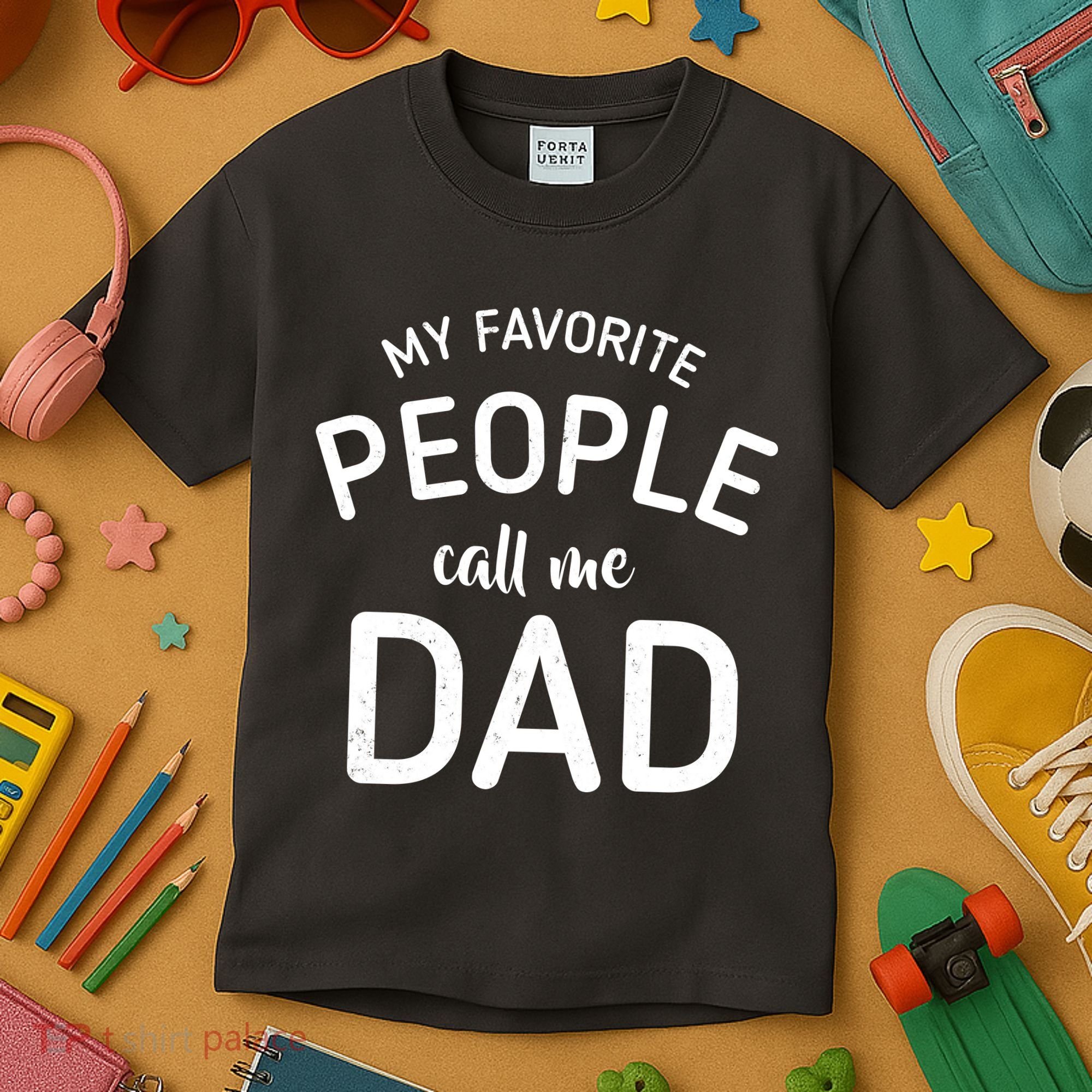 My Favorite People Call Me Dad Kids T-Shirt