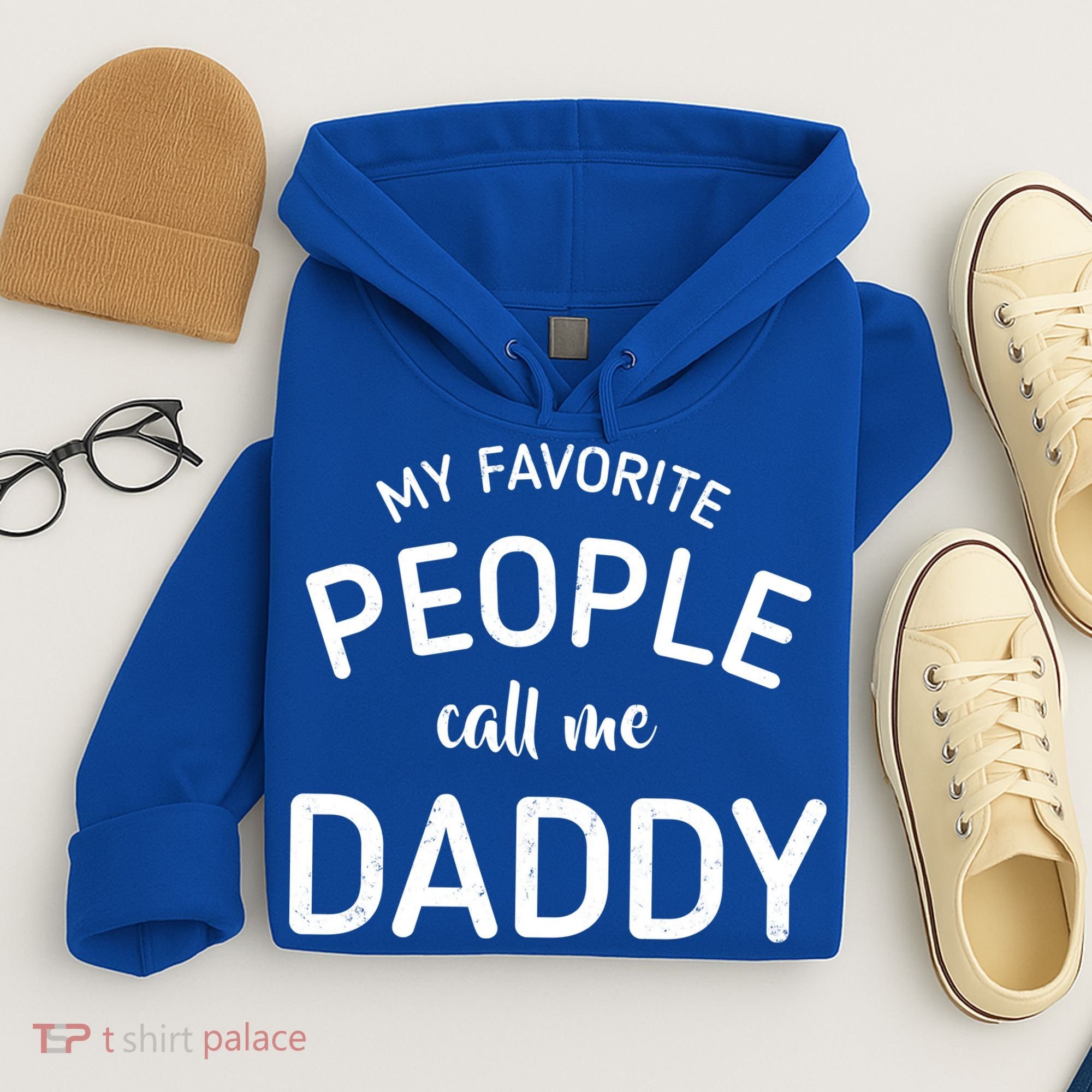 My Favorite People Call Me Daddy Hoodie