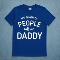 My Favorite People Call Me Daddy T-Shirt thumb 5