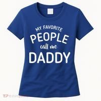 My Favorite People Call Me Daddy Women's T-Shirt thumb 0