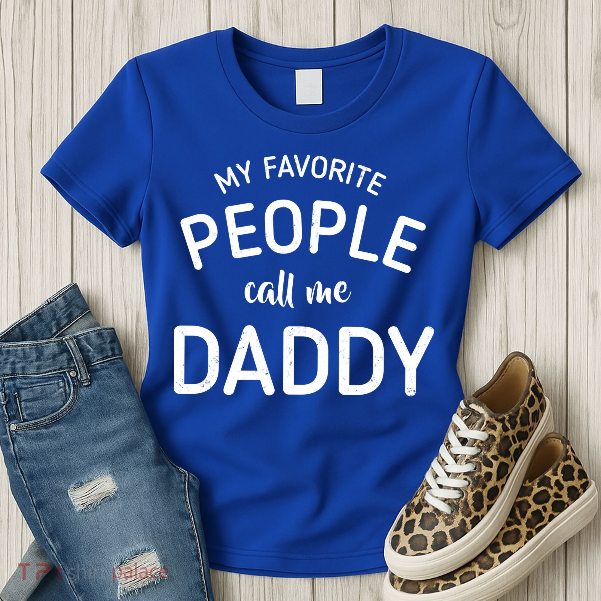 My Favorite People Call Me Daddy Women's T-Shirt