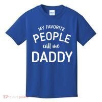 My Favorite People Call Me Daddy Kids T-Shirt thumb 0