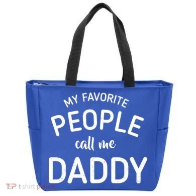 My Favorite People Call Me Daddy Tote Bag