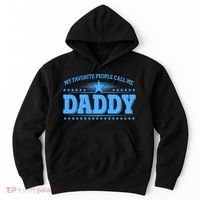 My Favorite People Call Me Daddy Father Dad Hoodie thumb 0