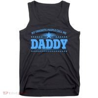 My Favorite People Call Me Daddy Father Dad Tank Top thumb 0