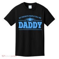 My Favorite People Call Me Daddy Father Dad Kids T-Shirt thumb 0