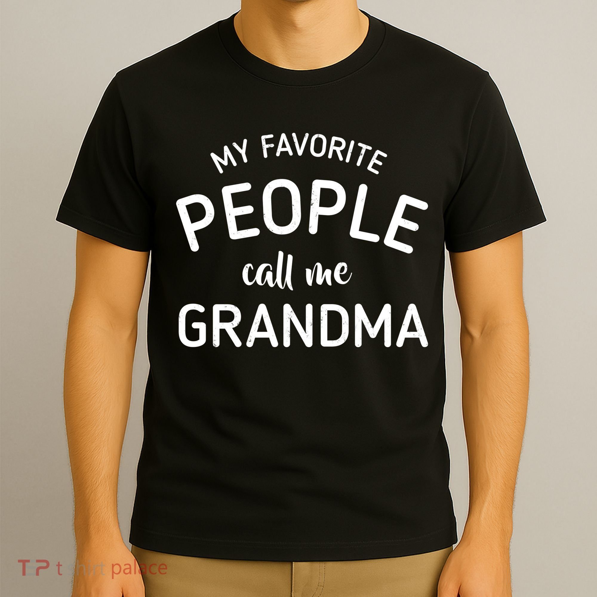 My Favorite People Call Me Grandma T-Shirt