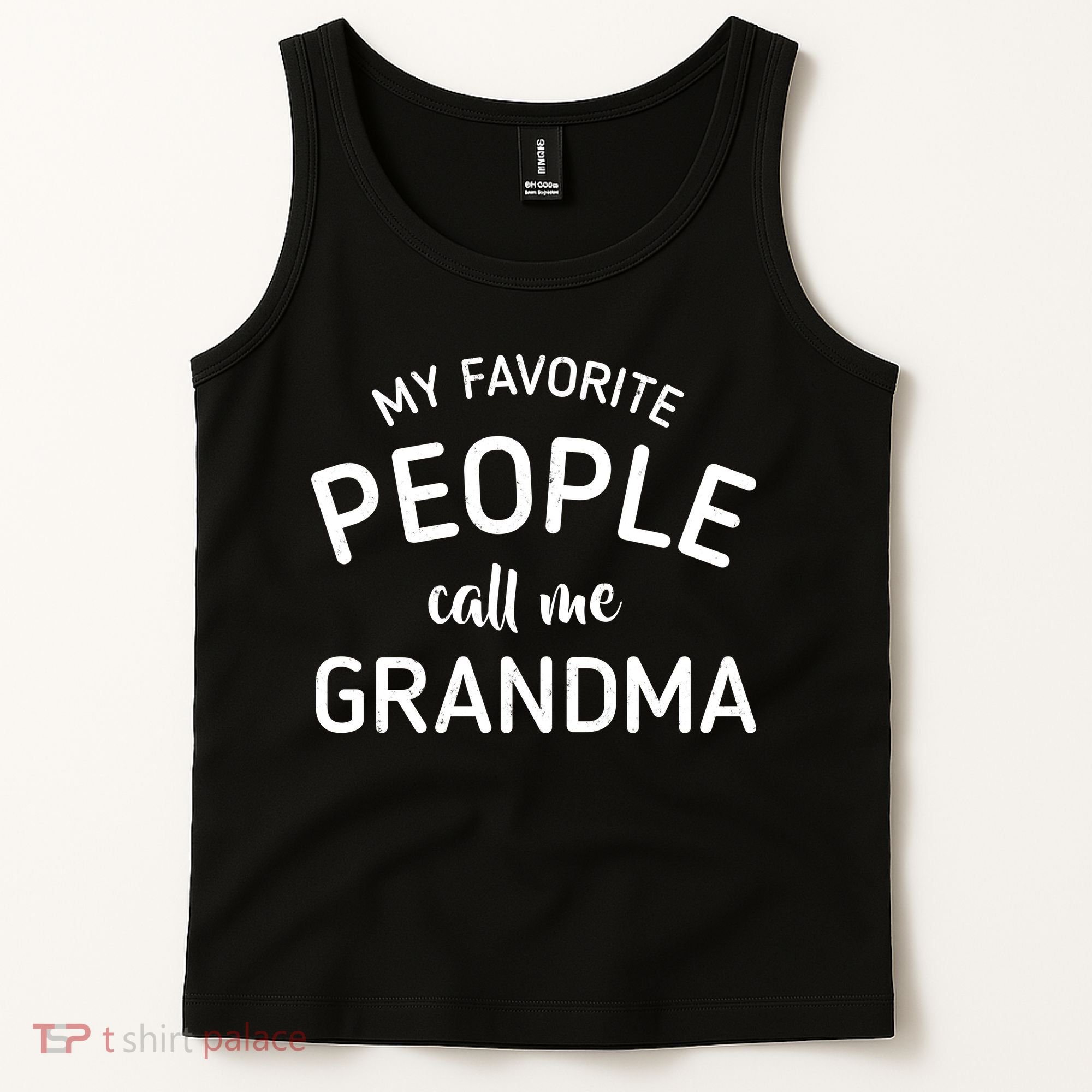My Favorite People Call Me Grandma Tank Top