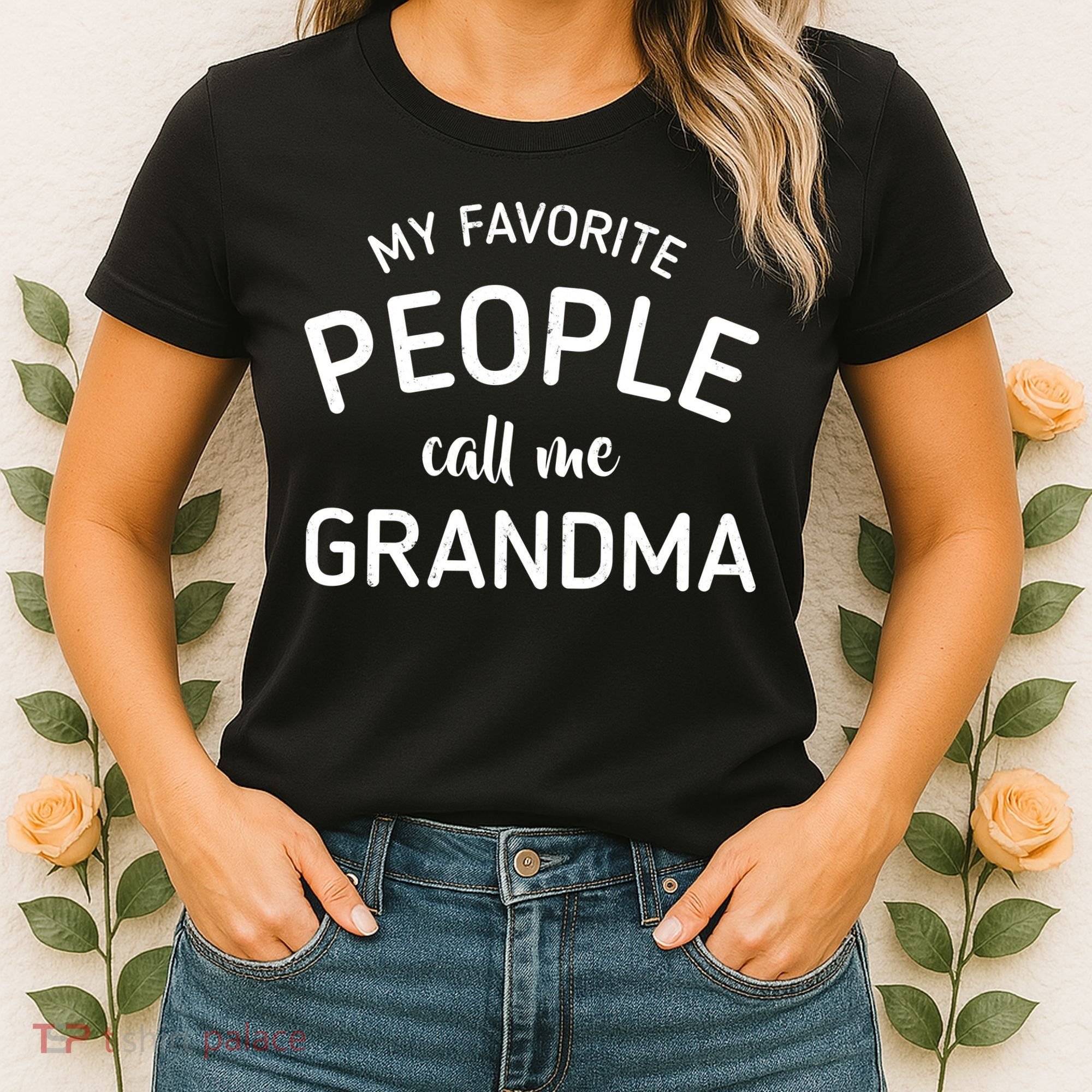 My Favorite People Call Me Grandma Women's T-Shirt