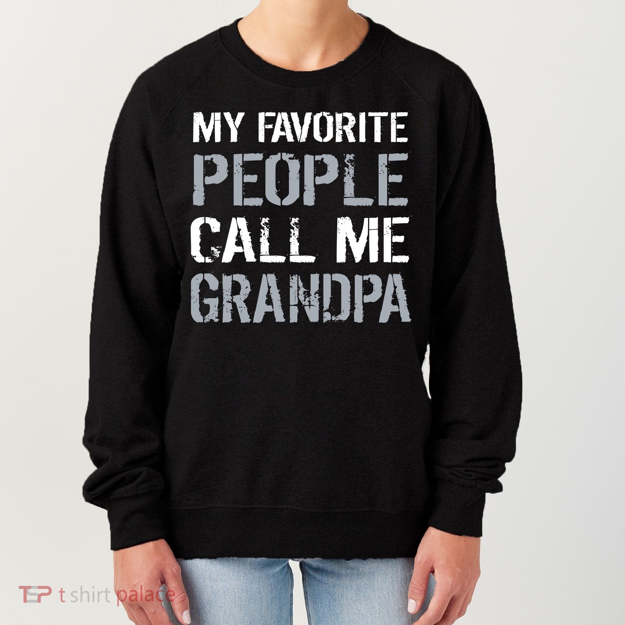 My Favorite People Call Me Grandpa Women's Sweatshirt
