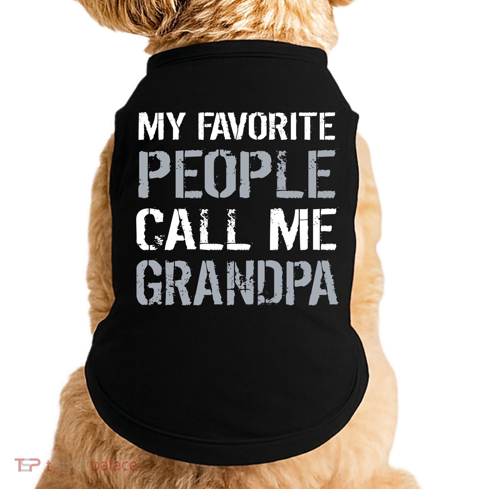 My Favorite People Call Me Grandpa Doggie Tank