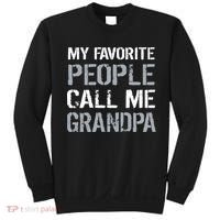 My Favorite People Call Me Grandpa Sweatshirt thumb 0