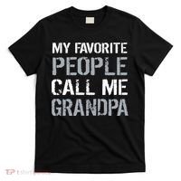 My Favorite People Call Me Grandpa T-Shirt thumb 0