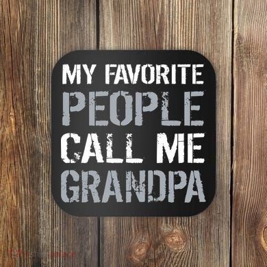 My Favorite People Call Me Grandpa Coaster