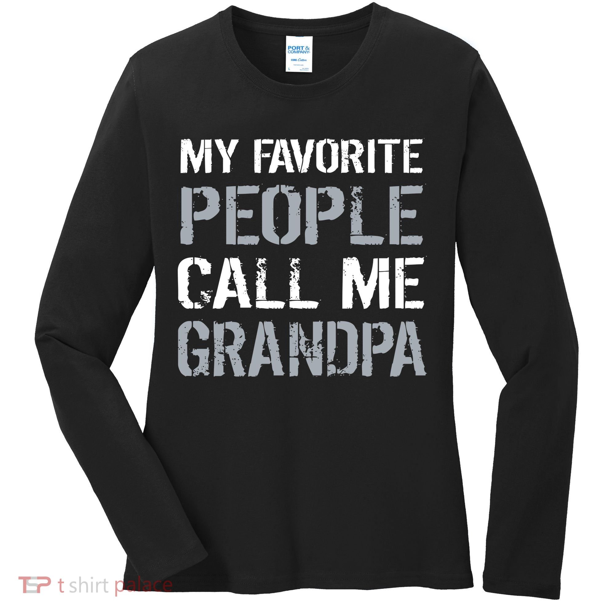 My Favorite People Call Me Grandpa Women's Long Sleeve Shirt