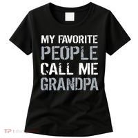 My Favorite People Call Me Grandpa Women's T-Shirt thumb 0