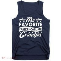 My Favorite People Call Me Grandpa Father's Day Tank Top thumb 0