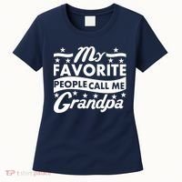 My Favorite People Call Me Grandpa Father's Day Women's T-Shirt thumb 0