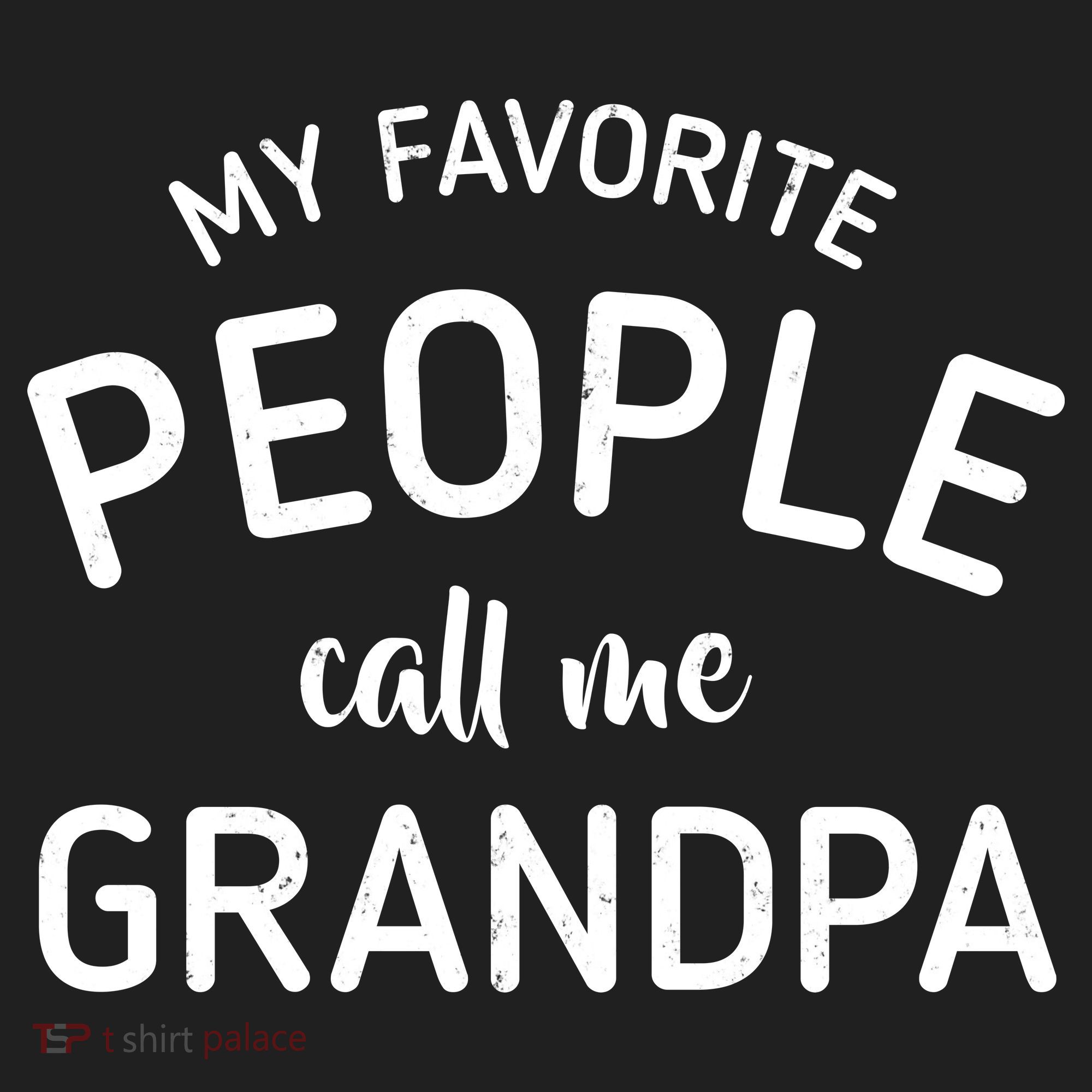 My Favorite People Call Me Grandpa Funny Hat