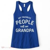 My Favorite People Call Me Grandpa Funny Women's Tank Top thumb 0
