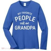 My Favorite People Call Me Grandpa Funny Women's Long Sleeve Shirt thumb 0