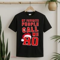 My Favorite People Call Me Ho Christmas Santa Claus T-Shirt thumb 2