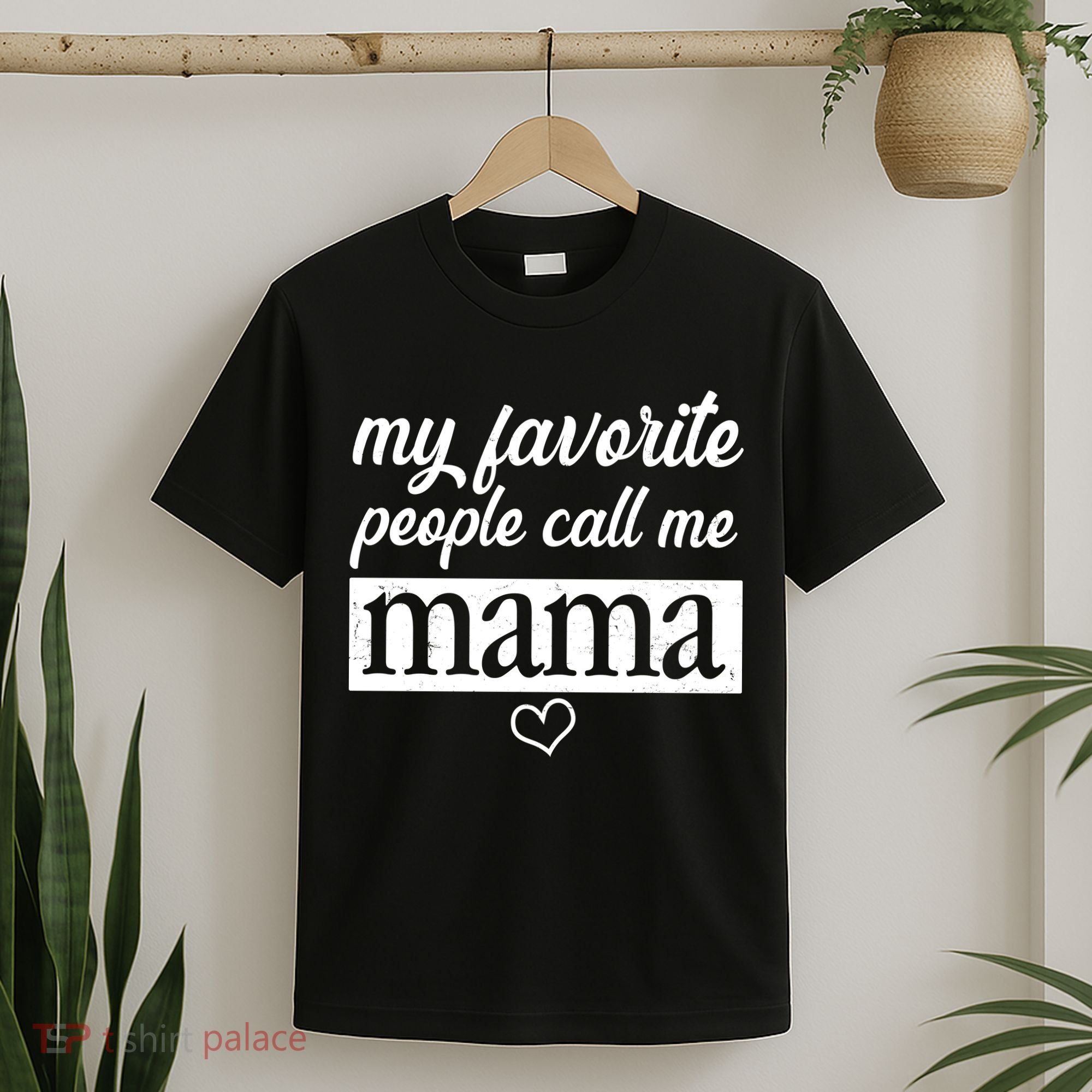 My Favorite People Call Me Mama T-Shirt